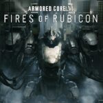 ARMORED CORE VI FIRES OF RUBICON – Gameplay Preview